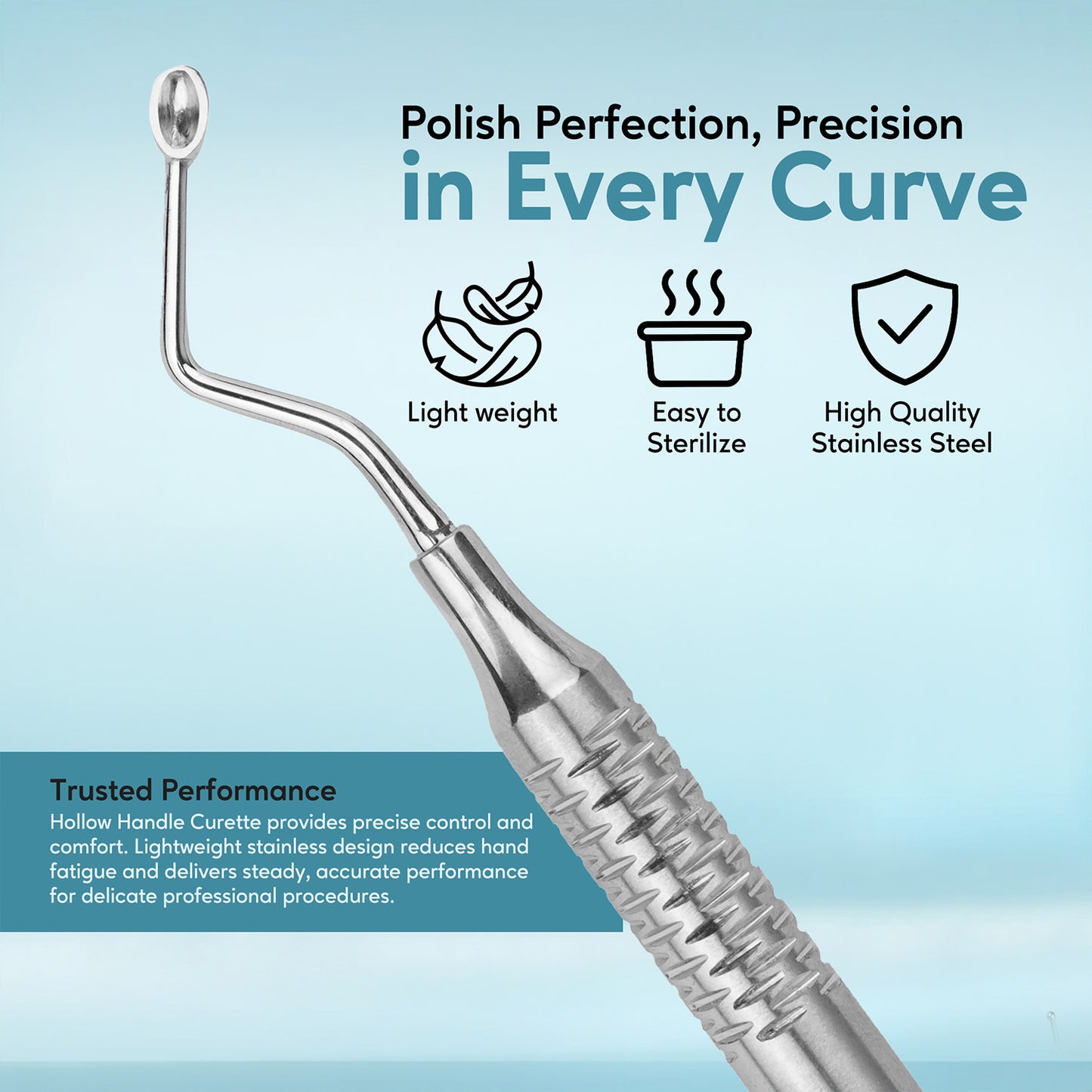 HOLLOW HANDLE CURETTE NARROW